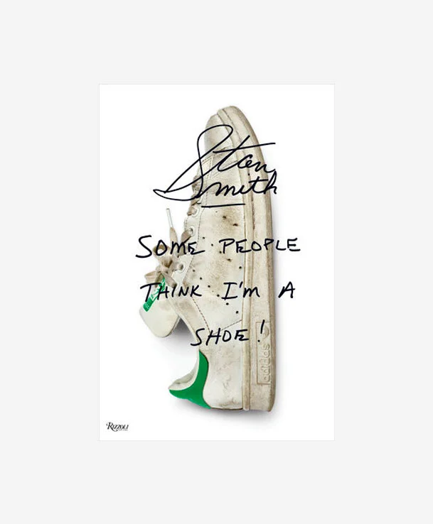 Stan-Smith-Some-People-Think-I'm-A-Shoe Stan-Smith-Some-People-Think-I'm-A-Shoe